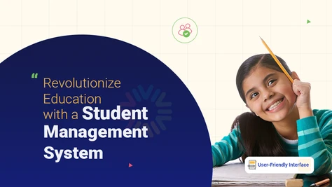 Revolutionize Education with a Student Management System