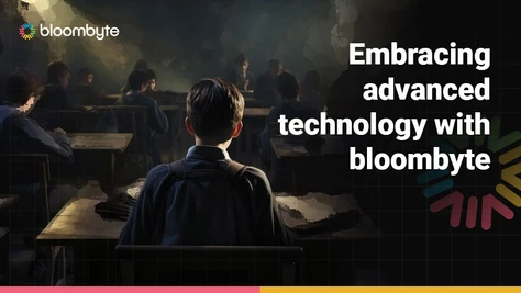 Embracing Advanced Technology with Bloombyte.io