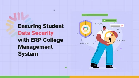 Ensuring Student Data Security with ERP College Management Systems