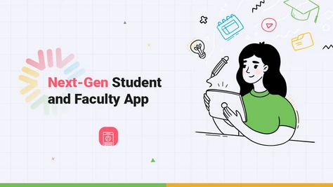 Next-Gen Student and Faculty App: Revolutionizing Education