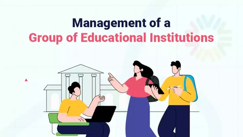 Management of a Group of Educational Institutions